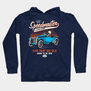 Speedmaster Classic Racing Live Fast Die Old Hoodie